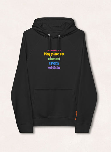 Happiness Comes From Within hoodie